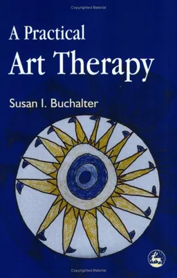עטיפת הספר A Practical Art Therapy מאת Susan I. Buchalter