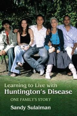 עטיפת הספר Learning to Live With Huntington's Disease: One Family's Story מאת Sandy Sulaiman