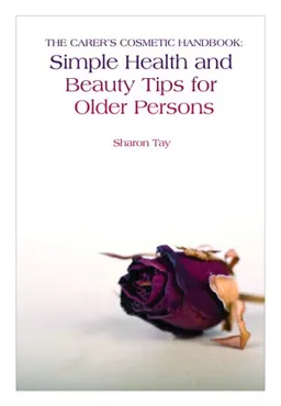 The Carer's Cosmetic Handbook: Simple Health and Beauty Tips for Older Persons