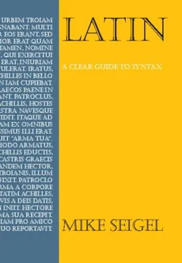 Latin: A Clear Guide to Syntax (Anthem Learning)