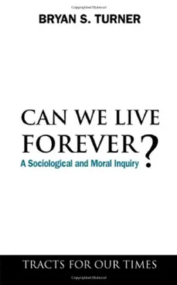 Can We Live Forever?: A Sociological and Moral Inquiry (Key Issues in Modern Sociology)