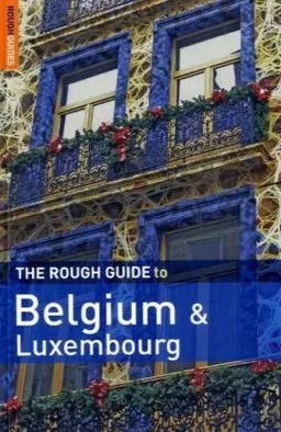 The Rough Guide to Belgium and Luxembourg 4th Edition(Rough Guide Travel Guides)
