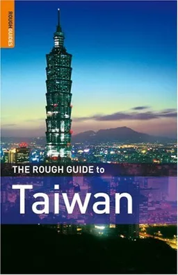 The Rough Guide to Taiwan 1 (Rough Guide Travel Guides)