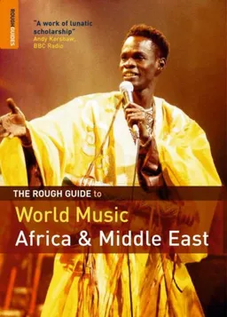 עטיפת הספר The Rough Guide to World Music : Volume 1 (Rough Guide Reference) מאת Rough Guides