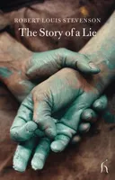 The Story of a Lie (Hesperus Classics)