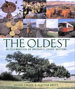 The Oldest: In Celebration of Britain's Living History