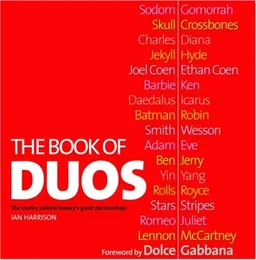 The Book of Duos: The Stories Behind History's Great Partnerships (Book of... S.)