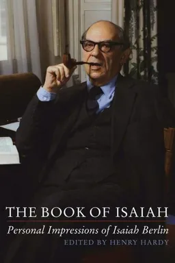 עטיפת הספר The Book of Isaiah: Personal Impressions of Isaiah Berlin מאת Henry Hardy