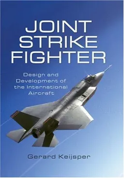 JOINT STRIKE FIGHTER: Design and Development of the International Aircraft