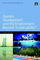 Tourism Development and the Environment: Beyond Sustainability? (Tourism, Environment and Development)