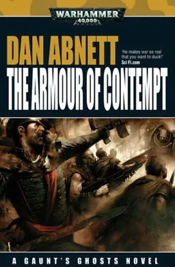 עטיפת הספר The Armour of Contempt (Gaunt's Ghosts) מאת Dan Abnett