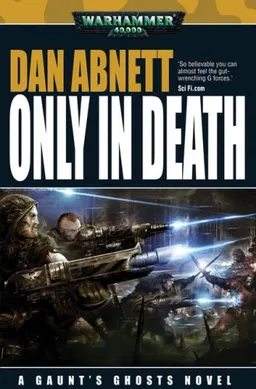עטיפת הספר Only in Death (Warhammer 40,000) מאת Dan Abnett