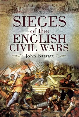 SIEGES OF THE ENGLISH CIVIL WAR
