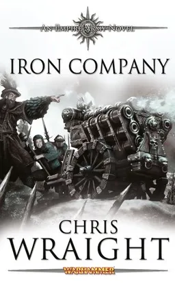 עטיפת הספר Iron Company (Empire Army) מאת Chris Wraight