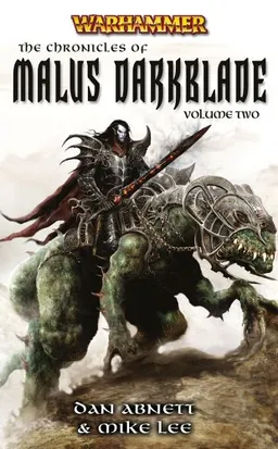 עטיפת הספר The Chronicles of Malus Darkblade: Volume Two מאת Dan Abnett