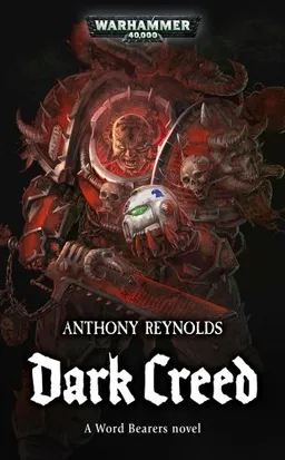 עטיפת הספר Dark Creed (Word Bearers) מאת Anthony Reynolds