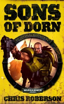 עטיפת הספר Sons of Dorn (Warhammer 40,000 Novels: Imperial Fists) מאת Chris Roberson