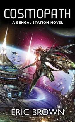 Cosmopath (Bengal Station Novels)