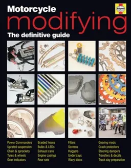 Motorcycle Modifying: The definitive guide (Haynes Service and Repair Manuals)