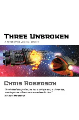 Three Unbroken (Novel of Celestial Empire)