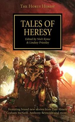 עטיפת הספר Horus Heresy: Tales of Heresy (The Horus Heresy) מאת Nick Kyme