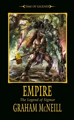 עטיפת הספר Empire (Time of Legends: Sigmar Trilogy) מאת Graham McNeill