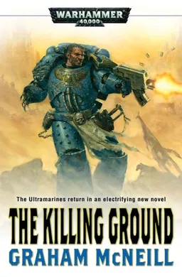 עטיפת הספר The Killing Ground (Warhammer 40,000) מאת Graham McNeill