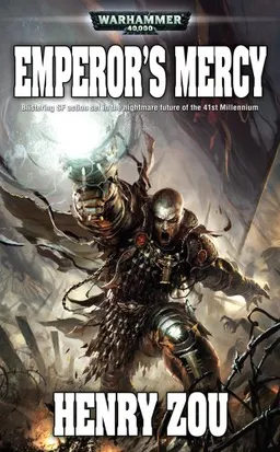 עטיפת הספר Emperor's Mercy (Warhammer 40,000) מאת Henry Zou