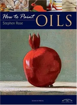 Oils (How to Paint)