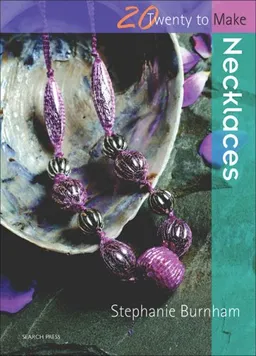 עטיפת הספר Necklaces (Twenty to Make) מאת Stephanie Burnham