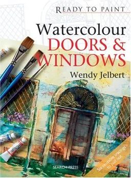 עטיפת הספר Watercolour Doors & Windows (Ready to Paint) מאת Wendy Jelbert