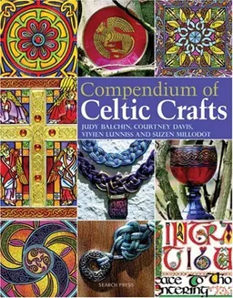 Compendium of Celtic Crafts
