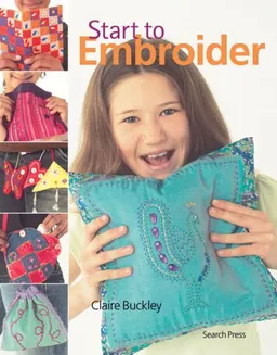 עטיפת הספר Start to Embroider (Start to series) מאת Claire Buckley