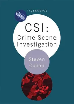 CSI: Crime Scene Investigation (BFI TV Classics)
