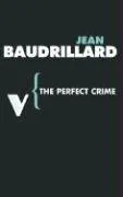 The Perfect Crime (Radical Thinkers)