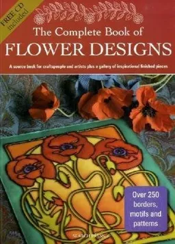 The Complete Book of Flower Designs (Design Source Book)