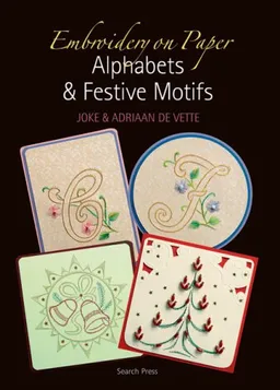 עטיפת הספר Embroidery on Paper: Alphabets & Festive Motifs מאת Joke De Vette