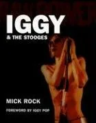 עטיפת הספר Raw Power: Iggy & The Stooges (Omnibus Press) מאת Mick Rock