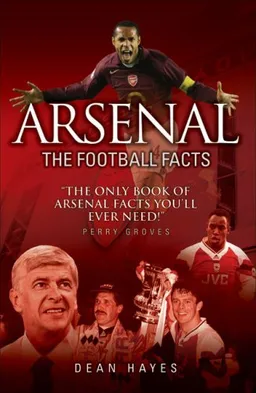 עטיפת הספר Arsenal: The Football Facts מאת Dean Hayes