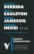 Ghostly Demarcations: A Symposium on Jacques Derrida's Specters of Marx (Radical Thinkers)