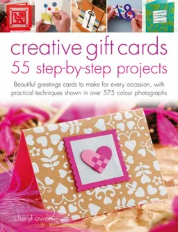 עטיפת הספר Creative Gift Cards: 55 Step-by-Step Projects מאת Cheryl Owen