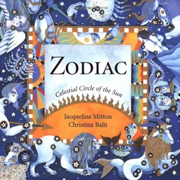 Zodiac: Celestial Circle of the Sun