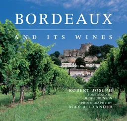 Bordeaux and Its Wines