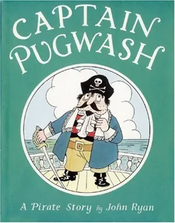 Captain Pugwash: A Pirate Story