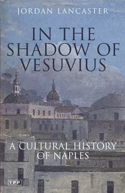 עטיפת הספר In the Shadow of Vesuvius מאת Jordan Lancaster