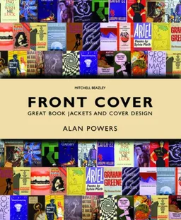 עטיפת הספר Front Cover: Great Book Jackets and Cover Design מאת Alan Powers