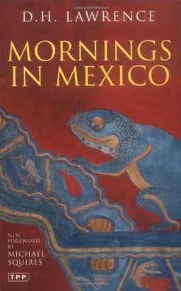 עטיפת הספר Mornings in Mexico מאת D. H. Lawrence