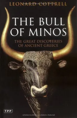עטיפת הספר The Bull of Minos: The Great Discoveries of Ancient Greece מאת Leonard Cottrell