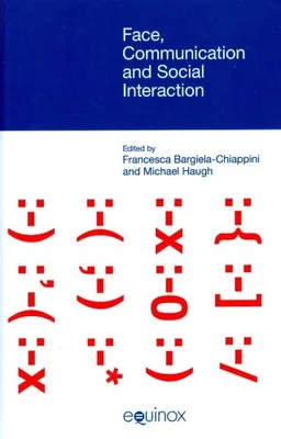 Face, Communication and Social Interaction
