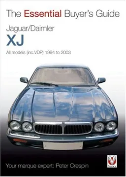 Jaguar/Daimler XJ: The Essential Buyer's Guide